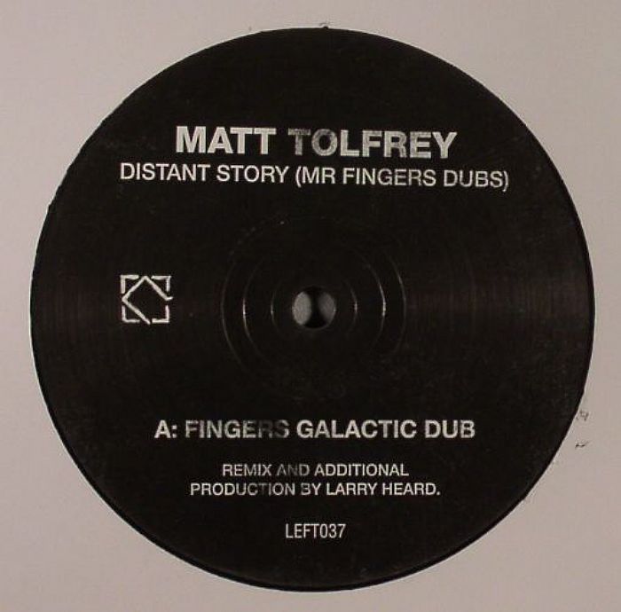 TOLFREY, Matt - Distant Story (Mr Fingers dubs)