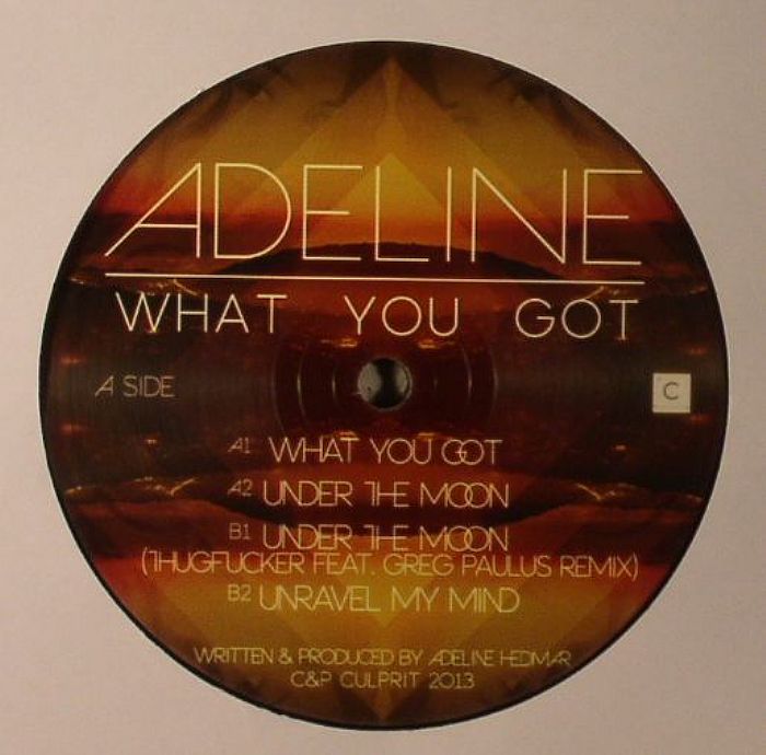 ADELINE - What You Got