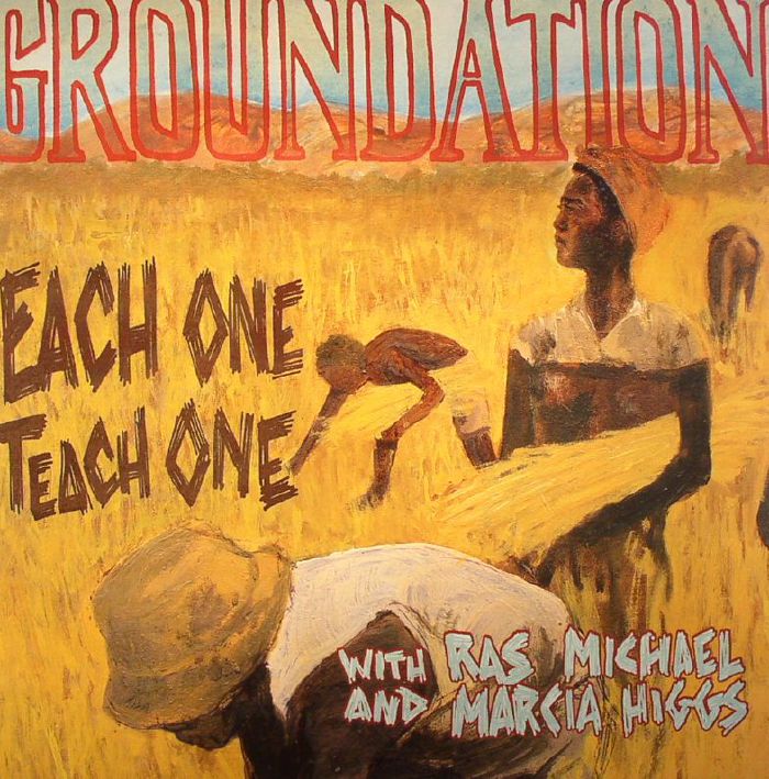 GROUNDATION with RAS MICHAEL & MARCIA HIGGS - Each One Teach One