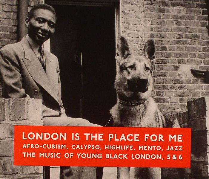 VARIOUS - London Is The Place For Me 5 & 6: Afro Cubism Calypso High Life Mento Jazz: The Music Of Black London