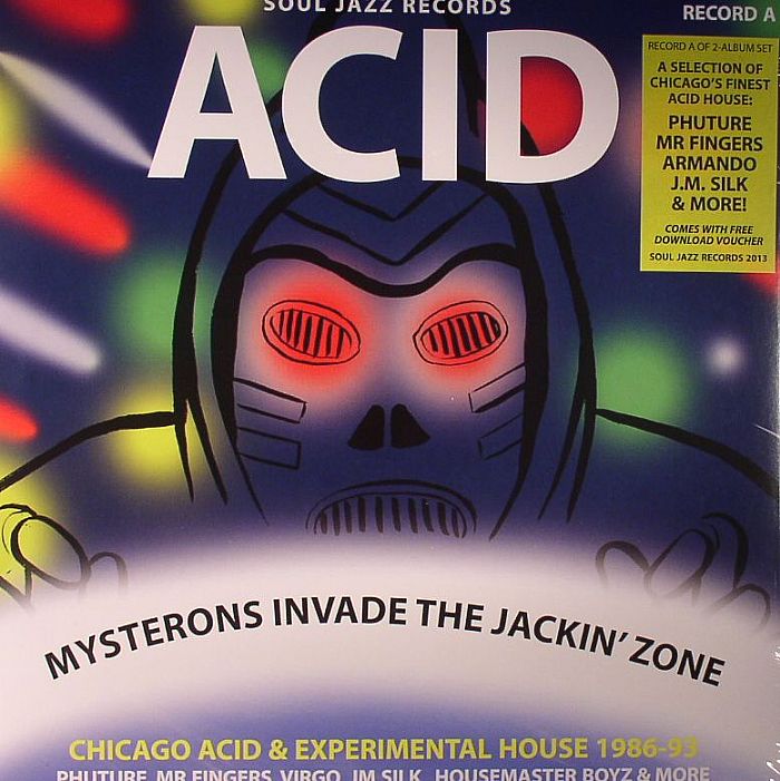 VARIOUS - Acid: Mysterons Invade The Jackin' Zone: Chicago Acid & Experimental House 1989-93: Record A