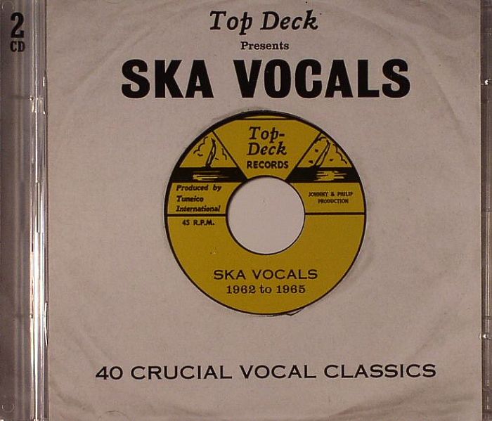 VARIOUS - Top Deck Presents Ska Vocals: 40 Crucial Vocal Classics