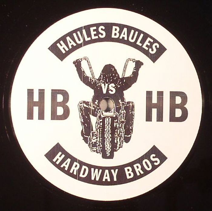HAULES BAULES/HARDWAY BROS - Creeper