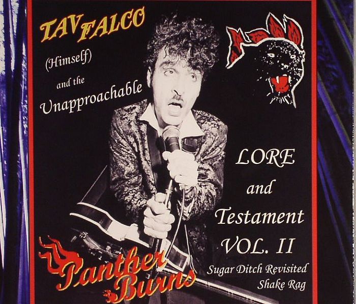 FALCO, Tav/PANTHER BURNS - Lore & Testament Vol II: Sugar Ditch Revisited/Shake Rag