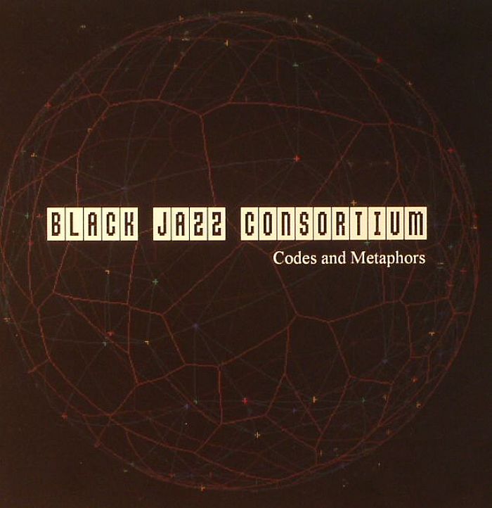 BLACK JAZZ CONSORTIUM - Codes & Metaphors