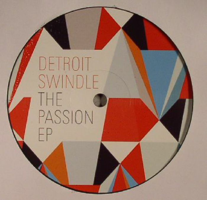 Detroit Swindle / The Passion EP