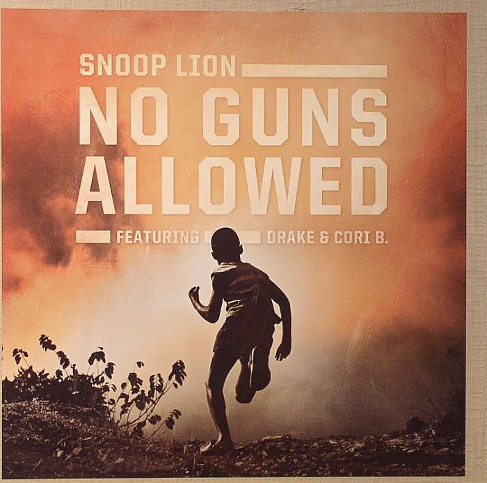 SNOOP LION aka SNOOP DOGG - No Guns Allowed