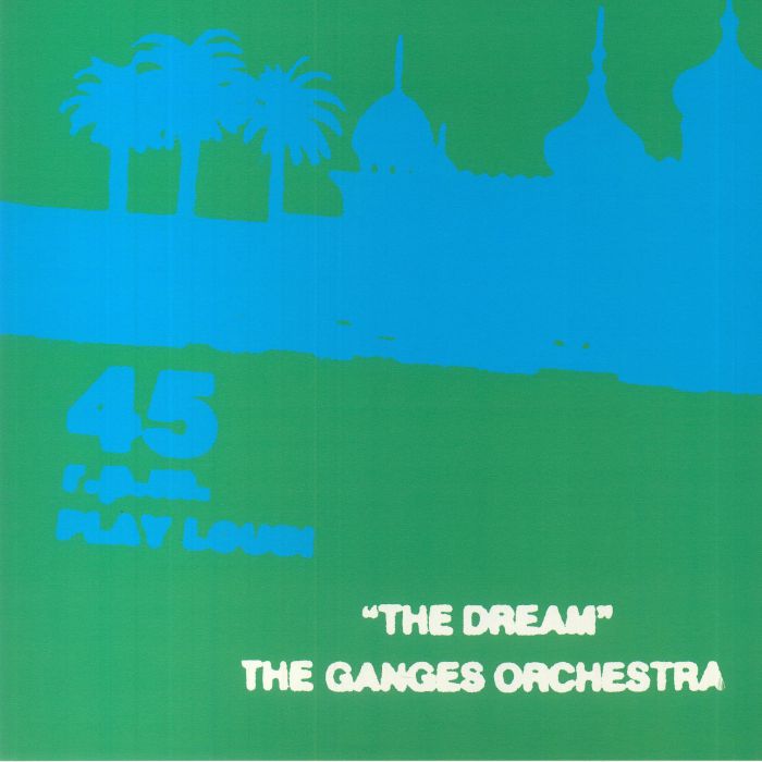 GANGES ORCHESTRA, The - The Dream