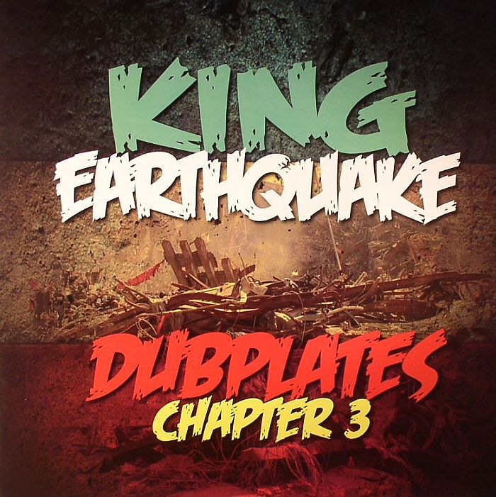 KING EARTHQUAKE - Dubplates Chapter 3