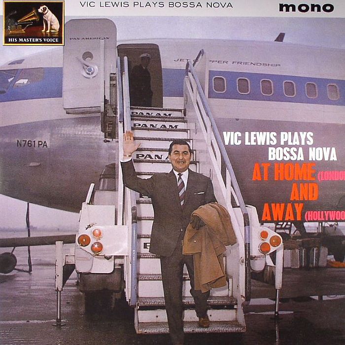 LEWIS, Vic - Vic Lewis Plays Bossa Nova At Home & Away