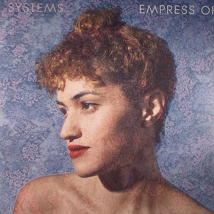EMPRESS OF - Systems
