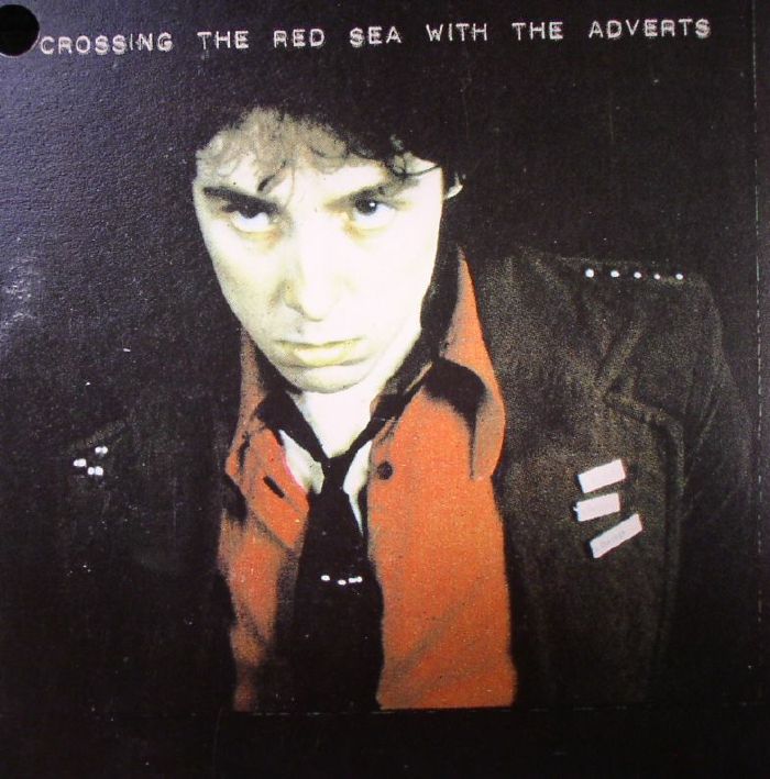 ADVERTS, The - Crossing The Red Sea With The Adverts