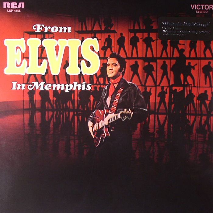 PRESLEY, Elvis - From Elvis In Memphis