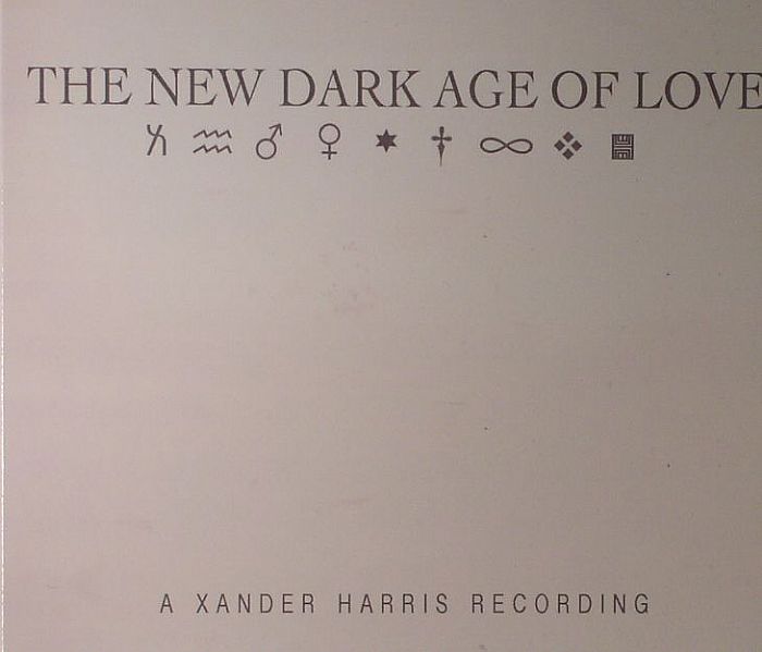 HARRIS, Xander - The New Dark Age Of Love