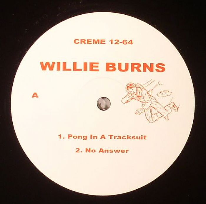 BURNS, Willie - Pong In A Tracksuit