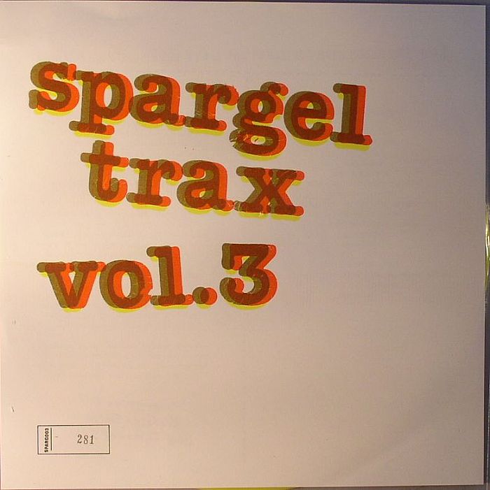 SHWET MUSALI/LILY/NO PHOTOSYNTHESIS/JON ALCINDOR - Spargel Trax Vol 3: Record Store Day 2013