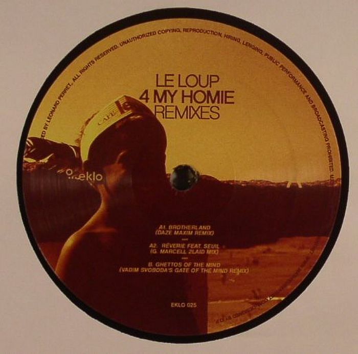 LE LOUP - 4 My Homie Remixes