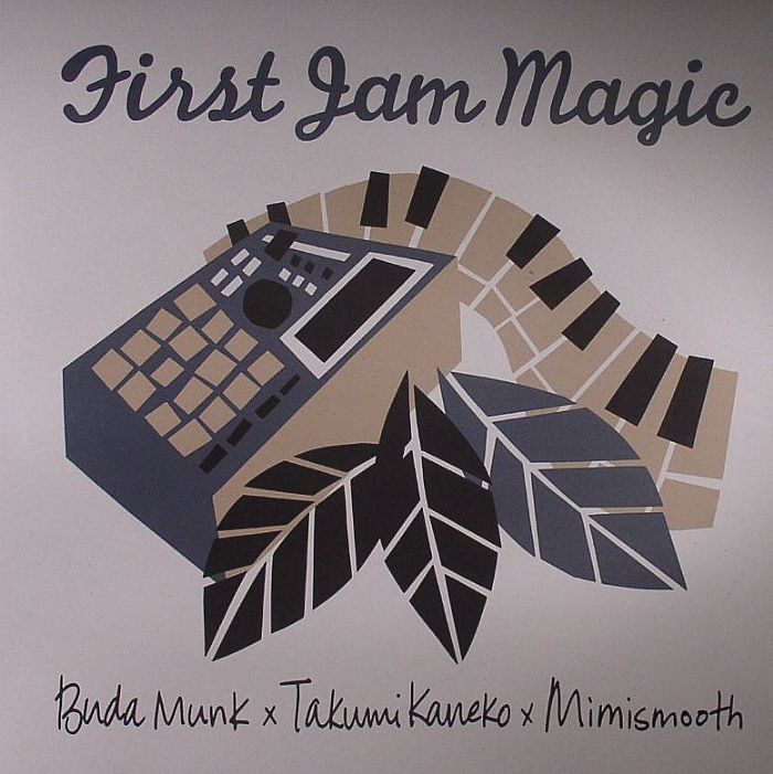 BUDA MUNK/TAKUMI KANEKO/MIMISMOOTH - First Jam Magic