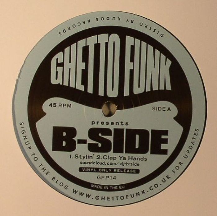 B SIDE - Ghetto Funk Presents B Side