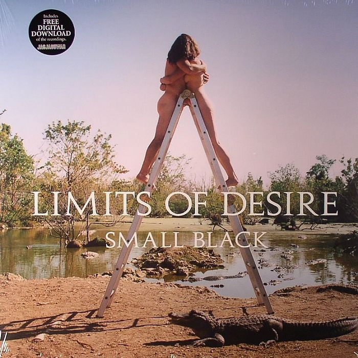 SMALL BLACK - Limits Of Desire