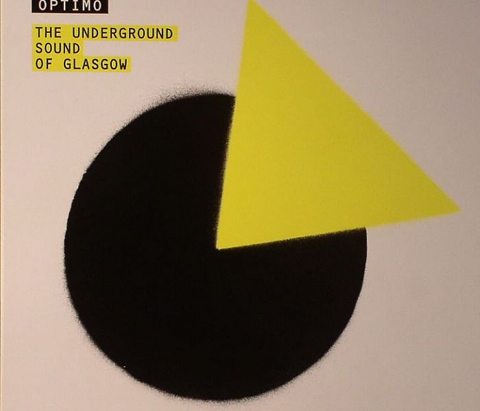 JD TWITCH/OPTIMO/VARIOUS - The Underground Sound Of Glasgow