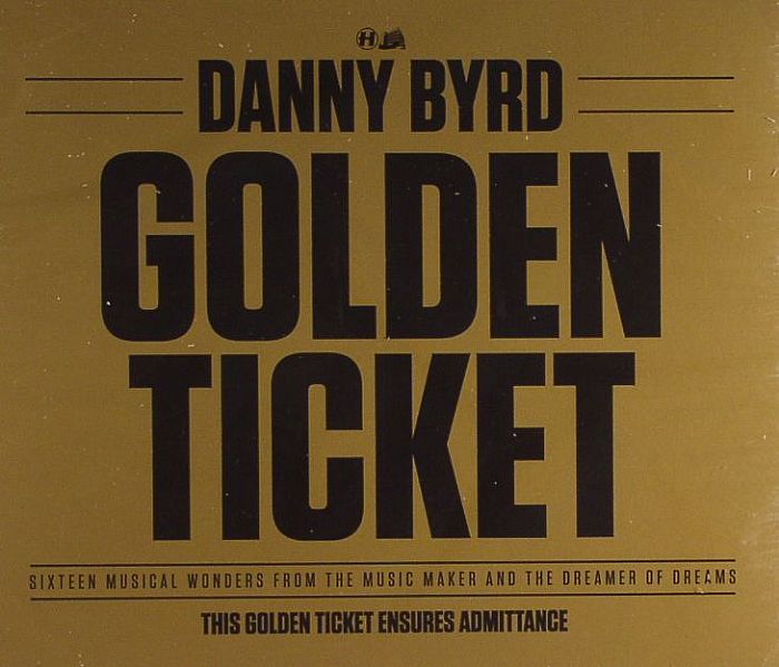 BYRD, Danny - Golden Ticket