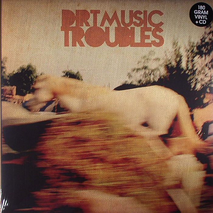 DIRTMUSIC - Troubles