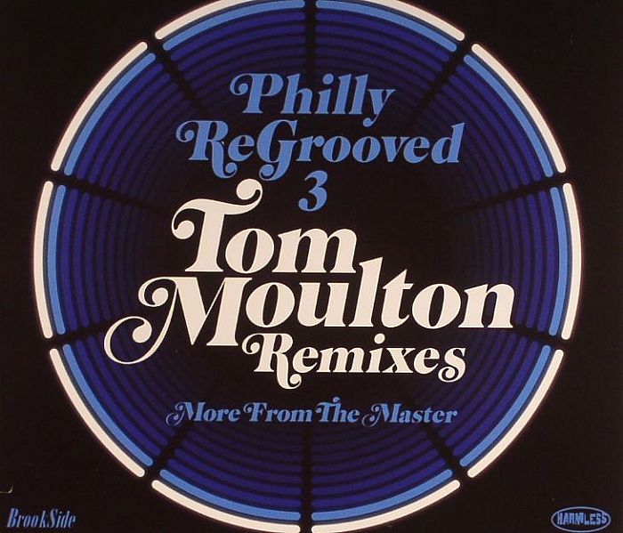 MOULTON, Tom/VARIOUS - Philly Regrooved 3: The Tom Moulton Remixes