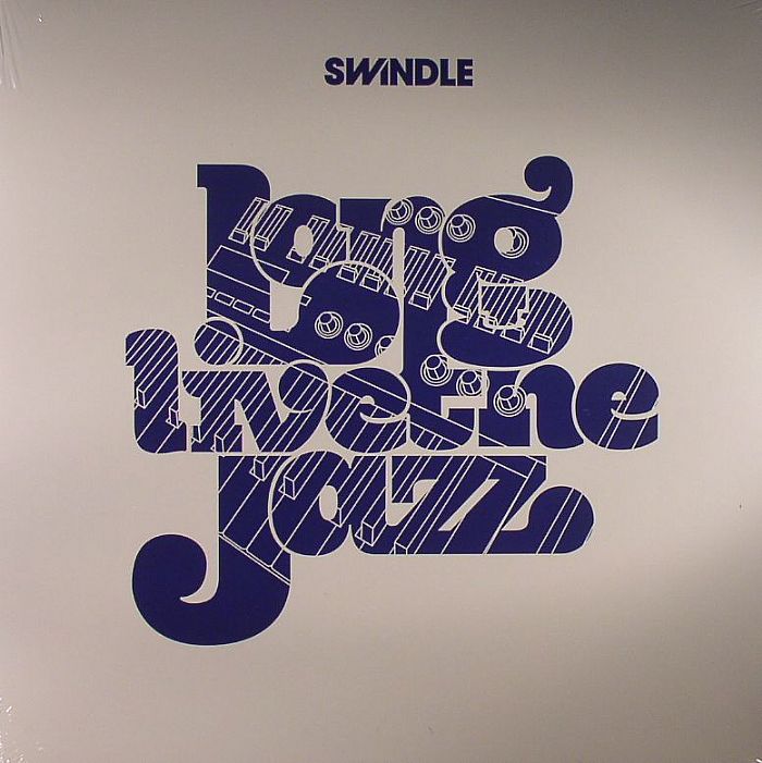 SWINDLE - Long Live The Jazz