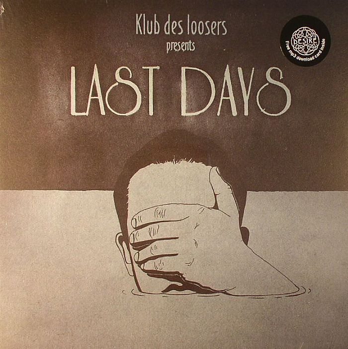 KLUB DES LOOSERS - Last Days