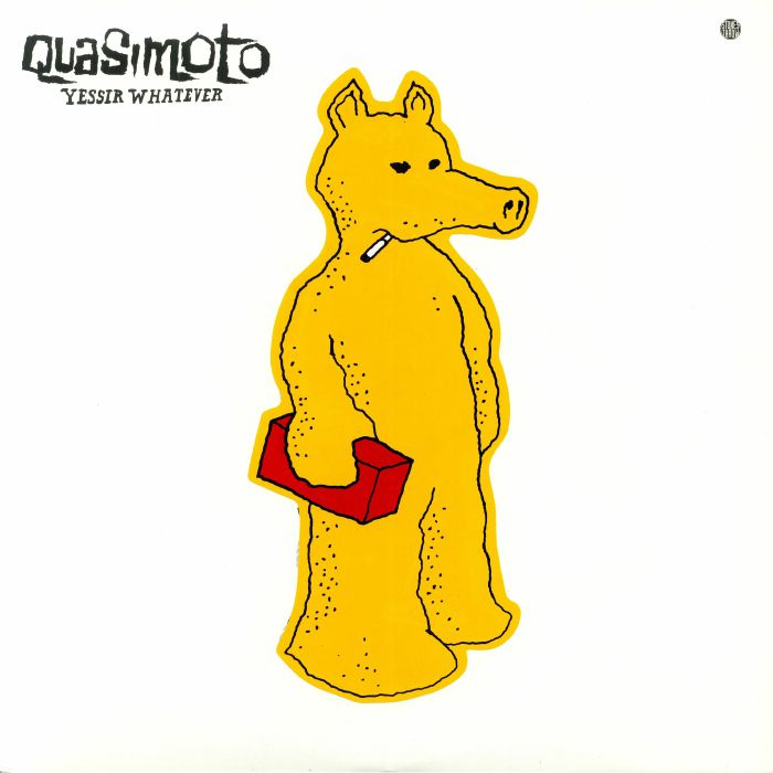 QUASIMOTO - Yessir Whatever