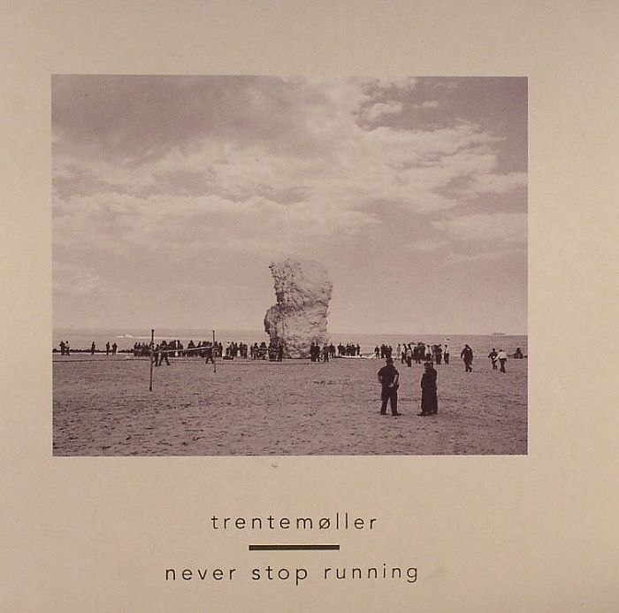 TRENTEMOLLER - Never Stop Running