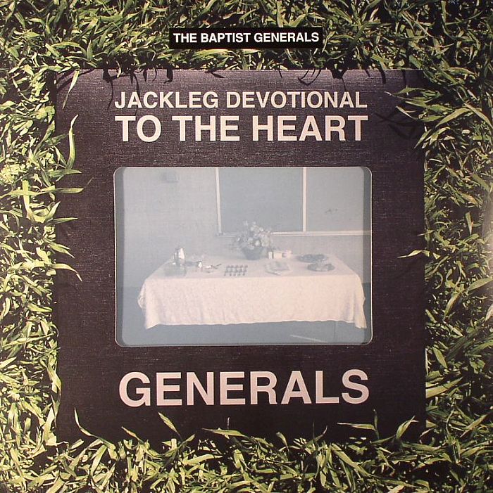 BAPTIST GENERALS, The - Jackleg Devotional To The Heart