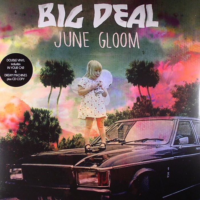 BIG DEAL - June Gloom