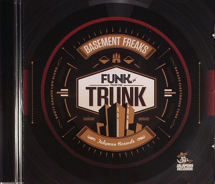 BASEMENT FREAKS - Funk From The Trunk