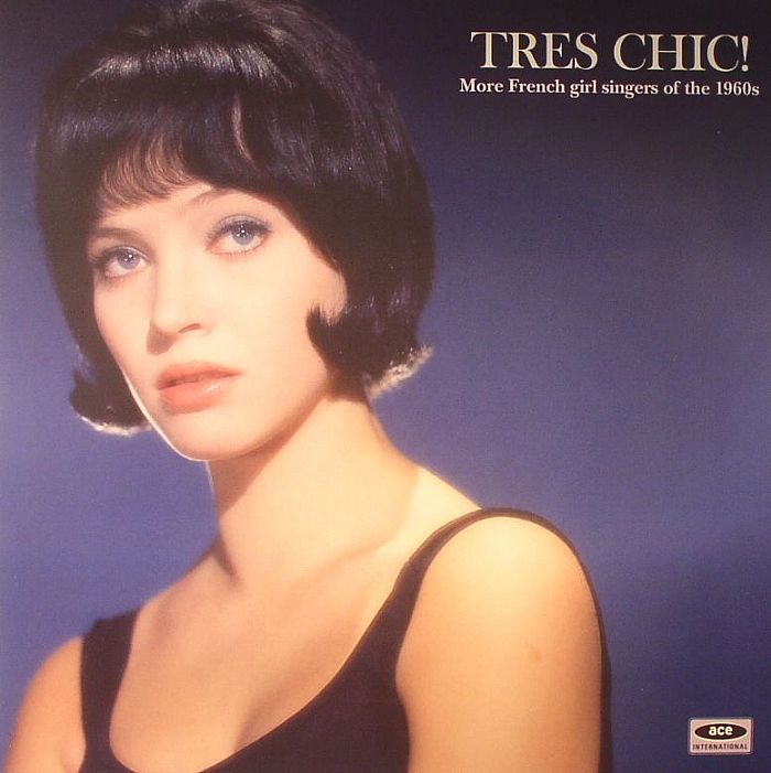 VARIOUS - Tres Chic! More French Girl Singers Of The 1960s Vinyl At ...