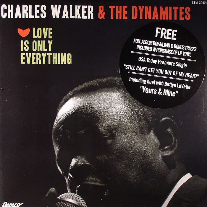 WALKER, Charles/THE DYNAMITES - Love Is Only Everything