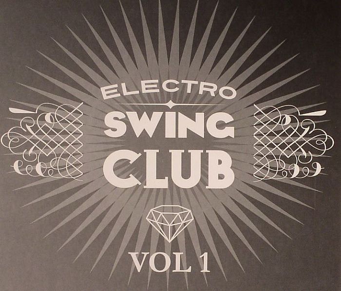 VARIOUS - Electro Swing Club Vol 1