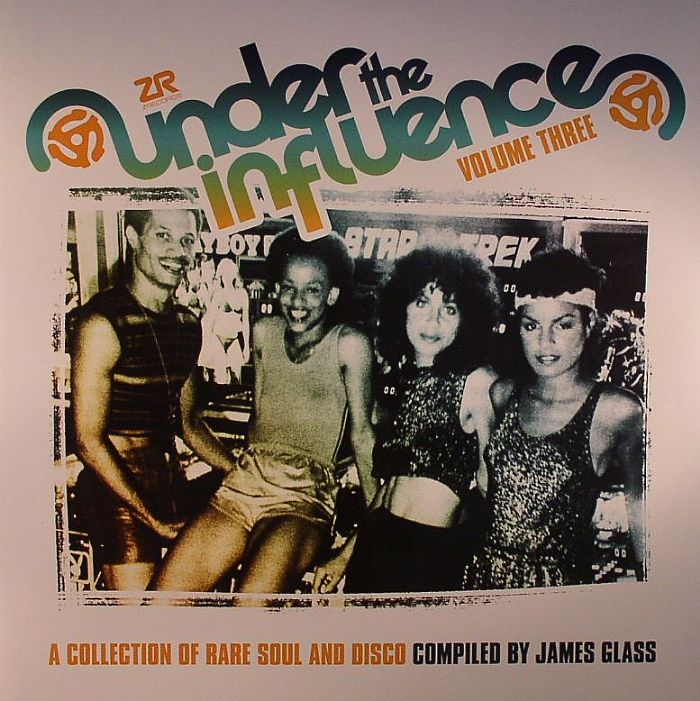 GLASS, James/VARIOUS - Under The Influence Vol 3: A Collection Of Rare Soul & Disco