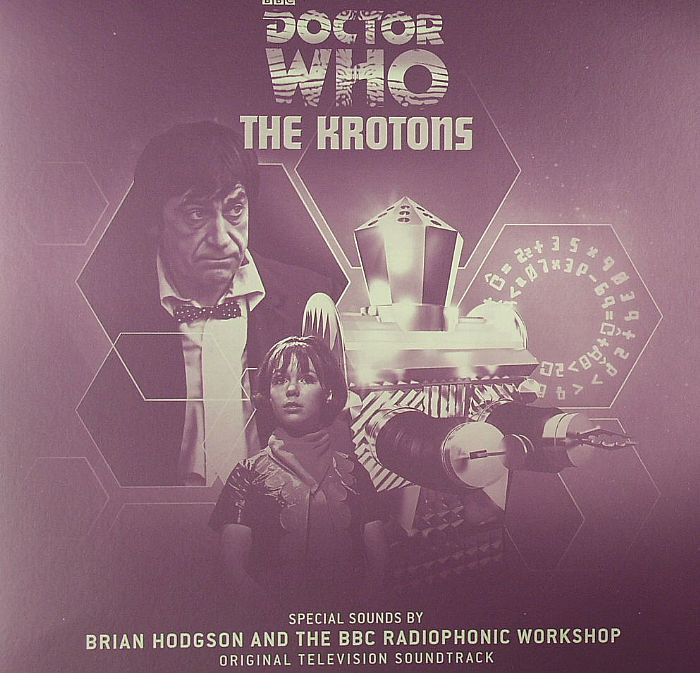 HODGSON, Brian & THE BBC RADIOPHONIC WORKSHOP - Doctor Who: The Krotons