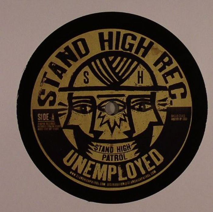 STAND HIGH PATROL - Unemployed