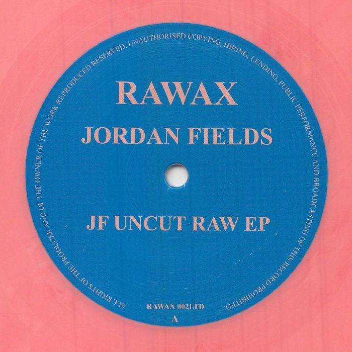 FIELDS, Jordan - JF Uncut Raw EP