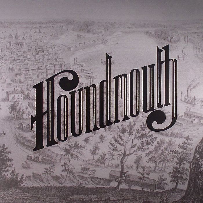 HOUNDMOUTH - From The Hills Below The City
