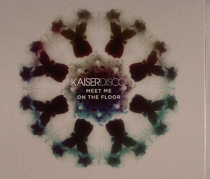 KAISERDISCO - Meet Me On The Floor