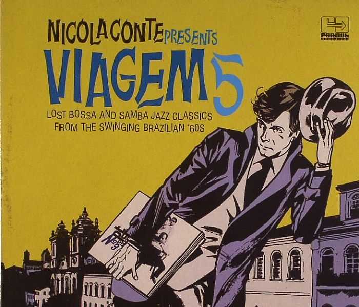 CONTE, Nicola/VARIOUS - Nicola Conte Presents Viagem 5: Lost Bossa & Samba Jazz Classics From The Swinging Brazilian 60s