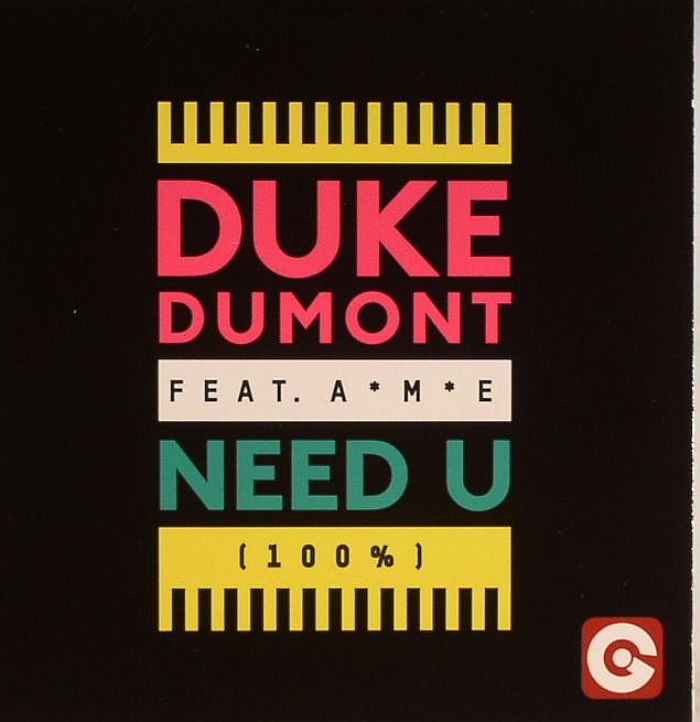 DUMONT, Duke feat AME - Need U (100%)