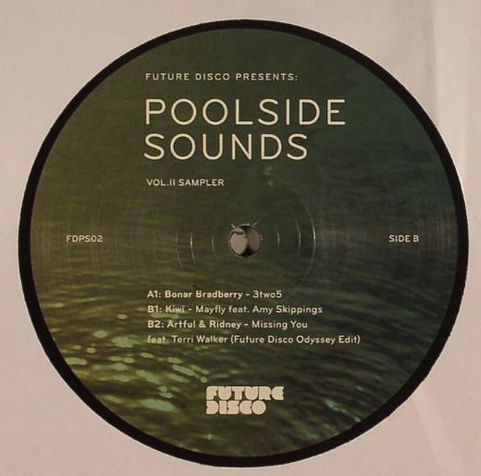 BRADBERRY, Bonar/KIWI/ARTFUL & RIDNEY - Future Disco Presents: Poolside Sounds Vol II