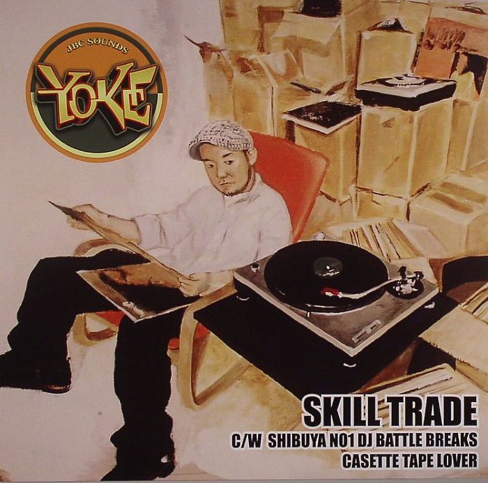 YOKE/DJ KENSEI/813 - Skill Trade