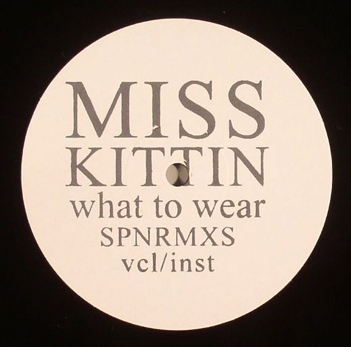 MISS KITTIN - What To Wear