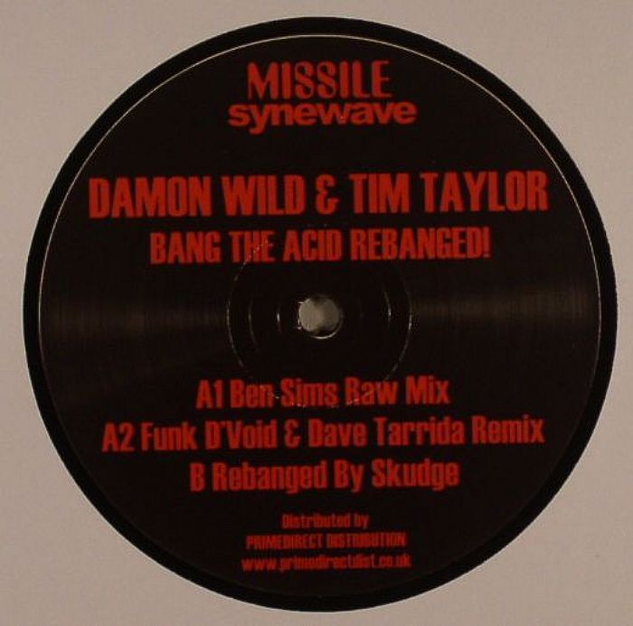 WILD, Damon/TIM TAYLOR - Bang The Acid Rebanged!